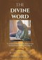 THE DIVINE WORD: A Liturgical Weekly Bible Study on the Sunday Mass Readings for Year B