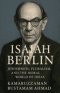 Isaiah Berlin: Jewishness, Pluralism, and the Moral World of Ideas