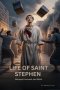 LIFE OF SAINT STEPHEN : Betrayed, Accused, and Killed