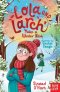 Lola And Larch Make A Winter Wish