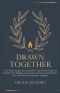 DRAWN TOGETHER: A 52-Week Couples Devotional With One-Minute Prayers to Deepen Your Marriage, Grow Closer to God, and Strengthen Your Faith and Commun