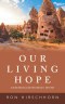 Our Living Hope: Enduring Faith from 1 Peter
