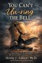 You Can't Un-ring the Bell