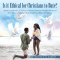 Is it Ethical for Christians to Date?: Should I, or Shouldn't I? A Practical Spiritual Guide for Christian Believers of Jesus Christ Concerning Ethica