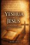 Yeshua vs Jesus : Does It Matter