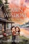 Cabin Wisdom: 40-Day Couples Christian Devotional Gospel-Centered Marriage