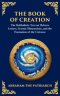 The Book of Creation (Sefer Yetzirah): A Timeless Guide to the Mysteries of the Universe