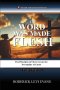 The Word Was Made Flesh: The Principles of Christ versus the Personality of Christ