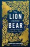 The Lion and the Bear