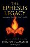The Ephesus Legacy: Reviving the Church for Today's World