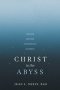 Christ in the Abyss