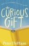 The Curious Gift: When the Extraordinary Meets the Everyday