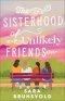 The Sisterhood of Unlikely Friends