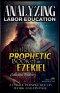 Analyzing Labor Education in the Prophetic Books of Ezekiel