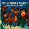 The Reindeer Chase Noah And The Lost Herd: When The Reindeer Go Missing On Christmas Eve, Noah Must Find Them And Bring Them Home.