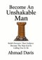 Become An Unshakable Man: Build Character That Endures. Become The Man God Is Calling You To Be
