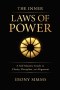 The Inner Laws Of Power: A Self-Mastery Guide to Clarity, Discipline, and Alignment