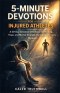 5-Minute Devotions for Injured Athletes: A 30-Day Christian Devotional for Healing, Hope, and Mental Strength During Sports Injury Recovery