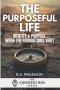 The Purposeful Life: Identity & Purpose When the Foundations Shift