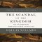 Scandal of the Kingdom