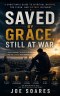 Saved by Grace, Still at War: Understanding Sin, Identity, and the Christian Struggle