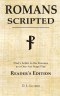 Romans Scripted: Paul's Letter to the Romans as a One-Act Stage Play, Reader's Edition