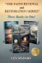 "THE FAITH, RENEWAL AND RESTORATION SERIES" : 3 Full Length Books in 1!