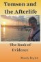 Tomson and the Afterlife: The Book of Evidence