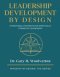 Leadership Development By Design: Intentional Pathways for Spiritually Formative Leadership