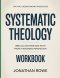 The Real Understanding Knowledge Systematic Theology : Biblical Doctrine and Faith from a Reformed Perspective