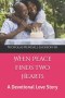 When Peace Finds Two Hearts: A Devotional Love Story