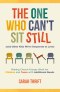 The One Who Can’t Sit Still (and Other Kids We’re Desperate to Love)