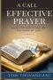 A Call to Effective Prayer: By Believing and Acting on the Word of God
