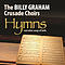 The Billy Graham Crusade Choirs Hymns and Other Songs of Faith