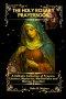 THE HOLY ROSARY PRAYERBOOK: A Catholic Collection of Prayers, Litanies Mysteries, Meditations and Marian Devotions