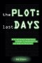 The Plot: Last Days