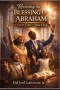 Receiving the Blessing of Abraham : Through Faith in Jesus Christ