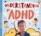 Understanding Adhd
