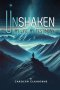 Unshaken My Life, My Testimony