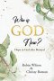 Who is God Now?: Hope in God After Betrayal