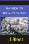 HOW TO PRAY FOR SERVANTS OF GOD