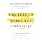 Lightbulb Moments in Marriage