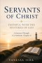 Servants of Christ: Faithful with the Mysteries of God