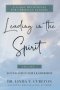 Leading in the Spirit: Foundation for Leadership