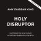 Holy Disruptor