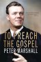 To Peach The Gospel