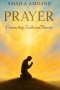 Prayer: Connecting Earth and Heaven