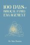 100 Days of Biblical Family Engagement