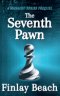 The Seventh Pawn