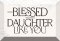 Glass Plaque-I'M So Blessed..Daughter (6 x 4)